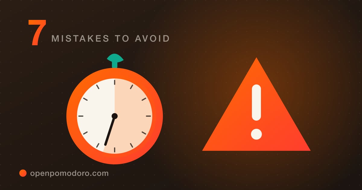 7 Pomodoro Technique Mistakes That Kill Your Focus
